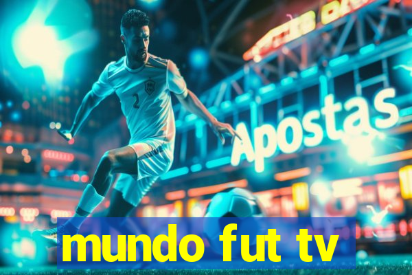 mundo fut tv